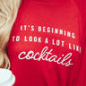 It's Beginning To Look A Lot Like Cocktails Sweatshirt Image - 1
