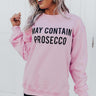 May Contain Prosecco Sweatshirt Image - 1