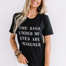 The Bags Under My Eyes Shift Tee In Black Image - 1