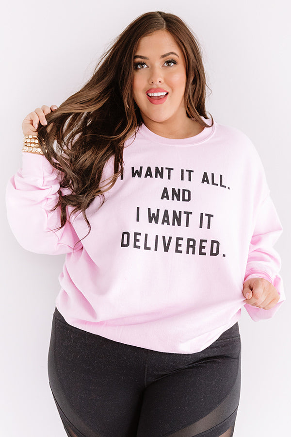 I Want It All Sweatshirt Curves Image - 4