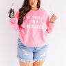 Be There In A Prosecco Sweatshirt In Neon Pink Curves Image - 1