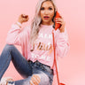 Talk Flirty To Me Sweatshirt Image - 1